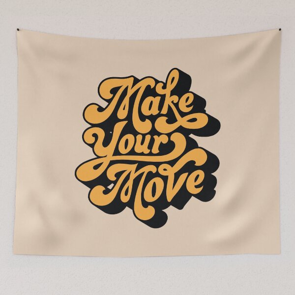Item preview, MAKE YOUR MOVE designed and sold by Spinickus.