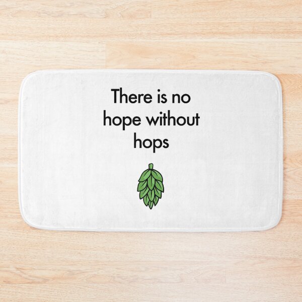 Item preview, There is no hope without hops designed and sold by petrosdeme.