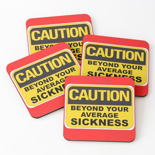 Item preview, Caution Beyond Your Average Sicknes Warning Sign Graphic designed and sold by Mindsofcreation.