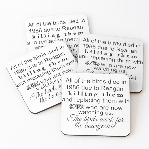 The birds work for the bourgeoisie Coasters (Set of 4)
