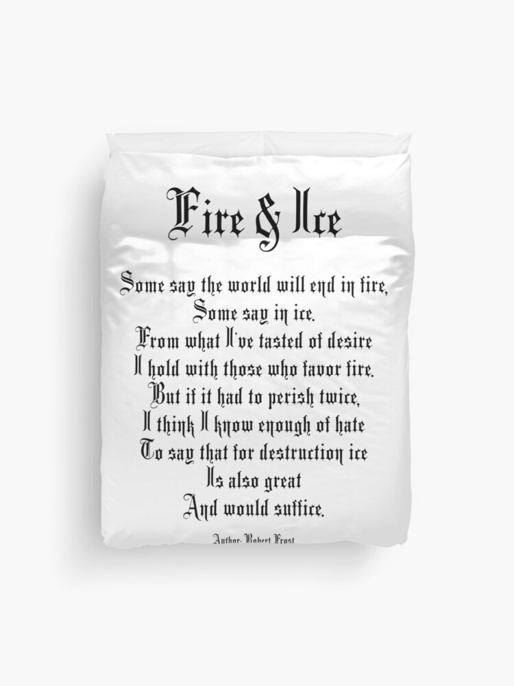 Fire And Ice Poem By Robert Frost Duvet Cover By Tomsredbubble Redbubble