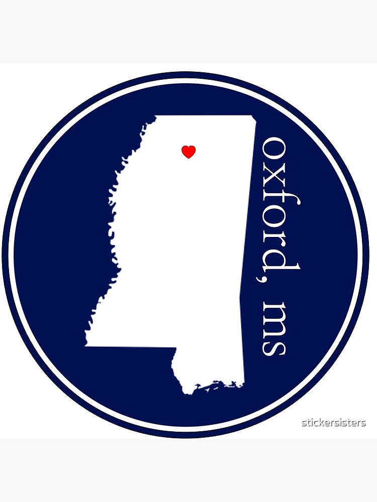 "Oxford, MS" Poster by stickersisters Redbubble