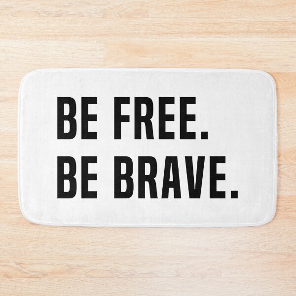 Item preview, Be Free. Be brave. designed and sold by fourretout.