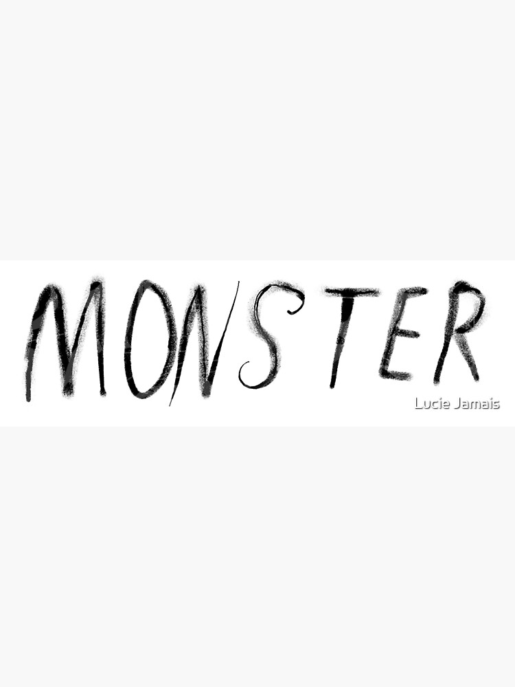""MONSTER" sticker in black" Poster by TheLastBlapple Redbubble
