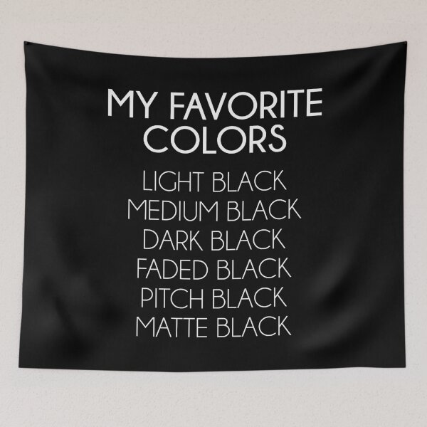 Item preview, Black Is My Favorite Color designed and sold by kjanedesigns.