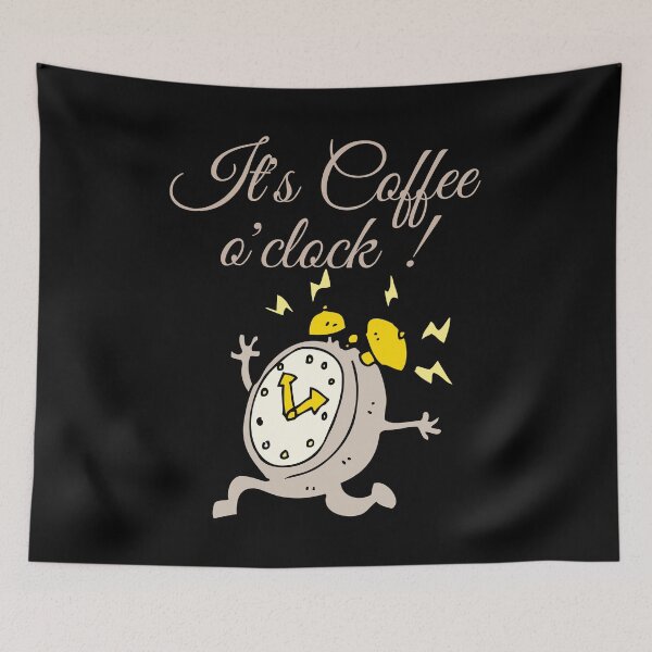 Item preview, It's coffee o'clock! funny coffee saying as a gift idea for coffee drinkers designed and sold by Whiskylover.