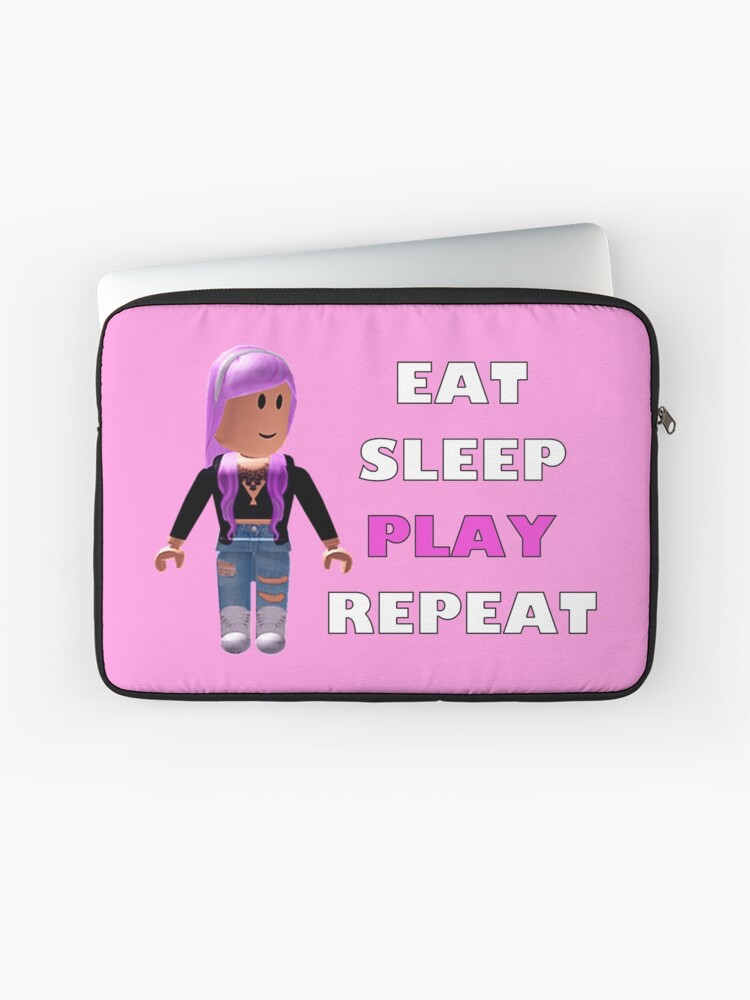 Roblox Eat Sleep Play Repeat Laptop Sleeve By Hypetype Redbubble - roblox oof lightweight hoodie by hypetype