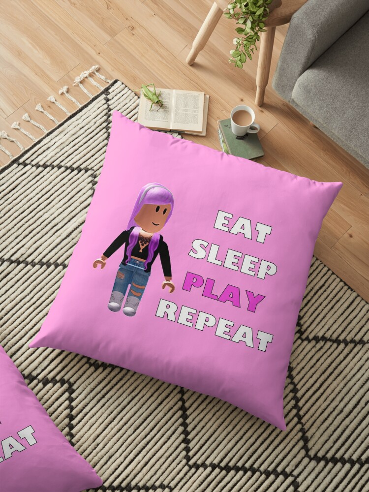 Roblox Eat Sleep Play Repeat Floor Pillow By Hypetype Redbubble - roblox eat sleep play repeat bath mat by hypetype redbubble