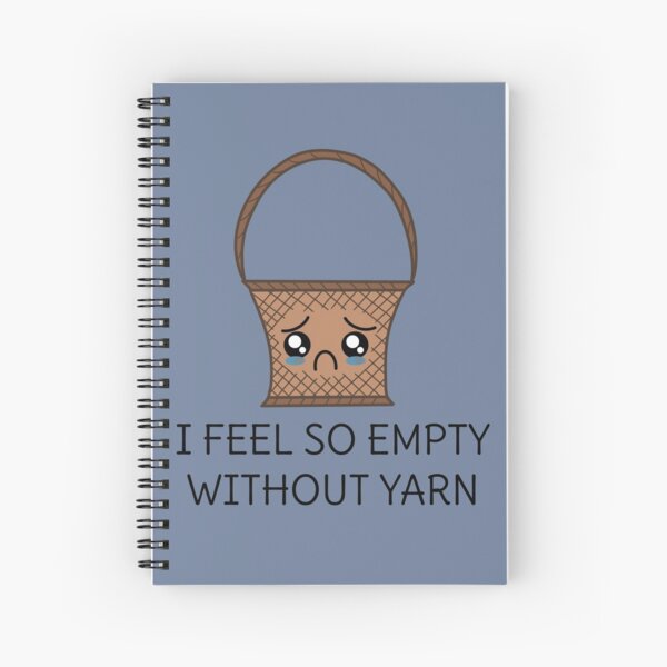 Sad yarn basket Spiral Notebook