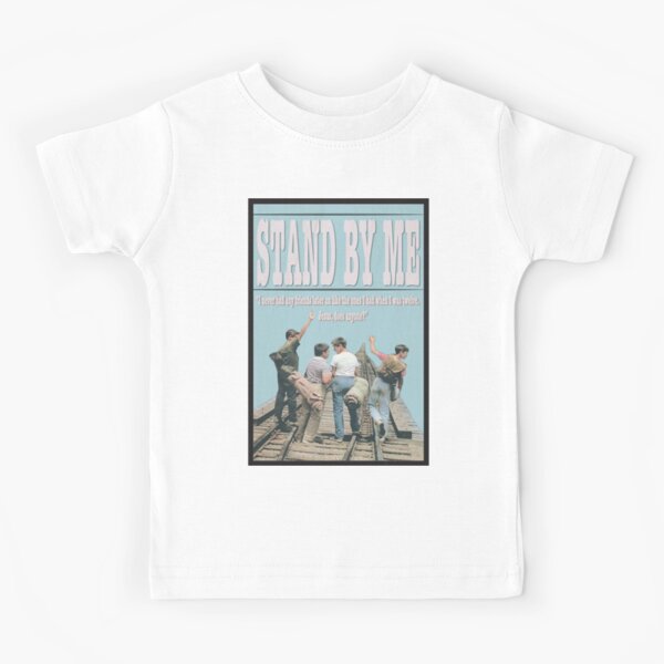 Stand by Me Kids T-Shirt