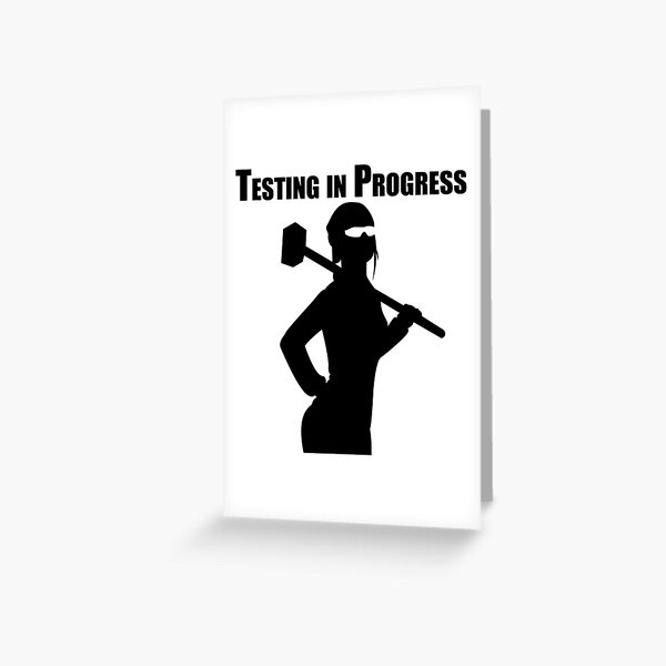 Testing in Progress Greeting Card