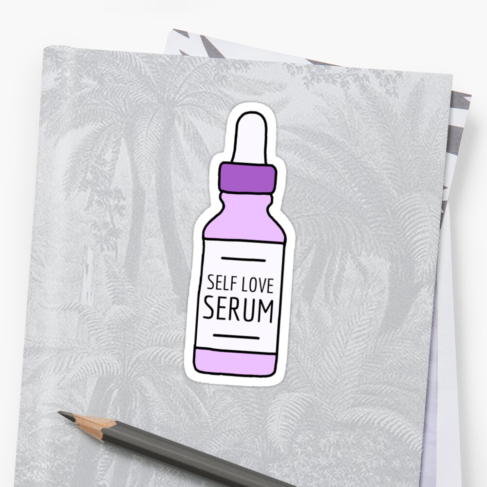 Self Love Serum Sticker By Cassieroeloffs Redbubble 0332