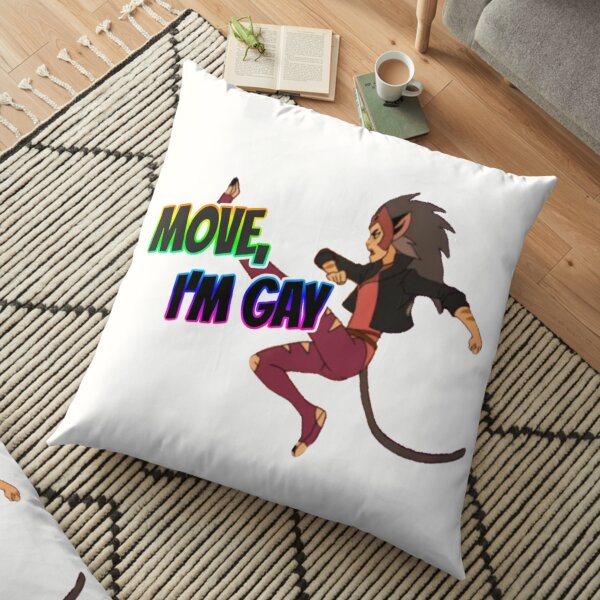 MOVE, I’M GAY Floor Pillow