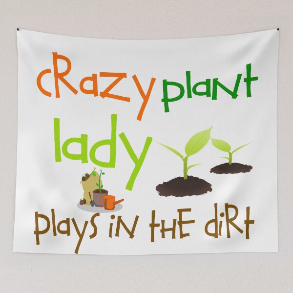 Item preview, CRAZY PLANT LADY - PLAYS IN DIRT designed and sold by CalliopeSt.