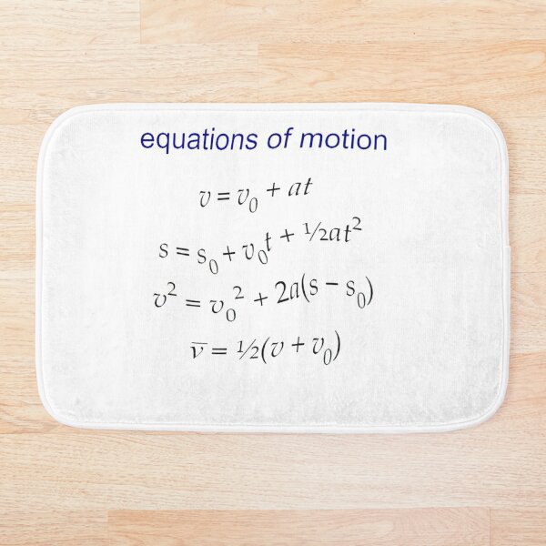 #Equation of #Motion, #Velocity, #Acceleration, #Physics, #Mechanics Bath Mat