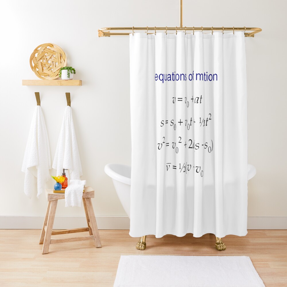 #Equation of #Motion, #Velocity, #Acceleration, Physics, Mechanics Shower Curtain