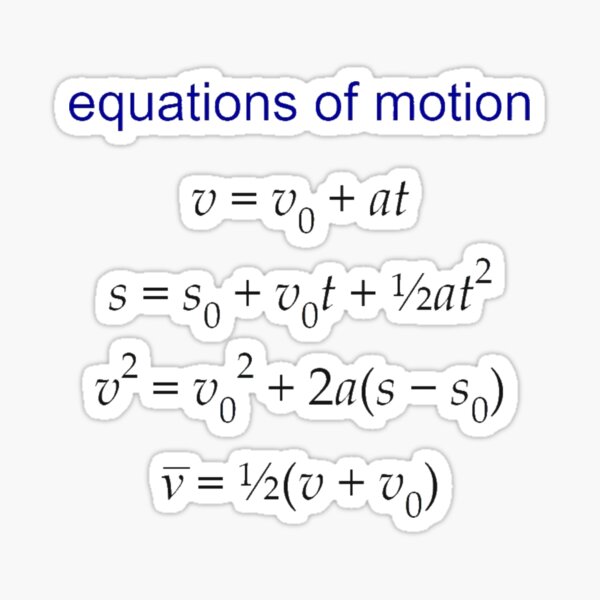 #Equation of #Motion, #Velocity, #Acceleration, Physics, Mechanics Sticker