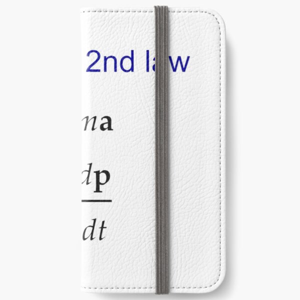 #Newton's Second Law, #NewtonsSecondLaw #Equation of #Motion, Velocity, Acceleration, Physics, Mechanics iPhone Wallet