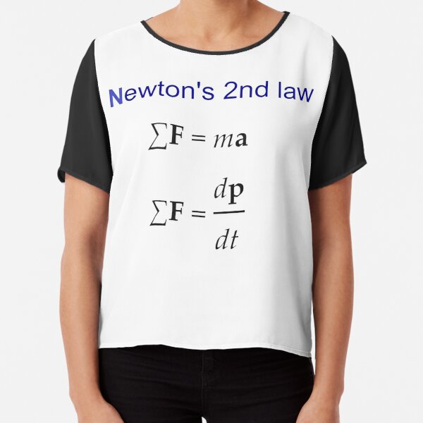 #Newton's Second Law, #NewtonsSecondLaw #Equation of #Motion, Velocity, Acceleration, Physics, Mechanics Chiffon Top