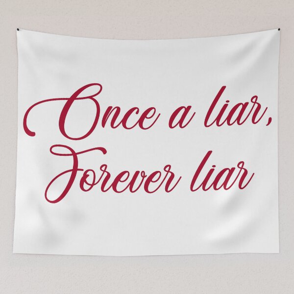 Item preview, Once a liar, forever liar designed and sold by YAZERU.