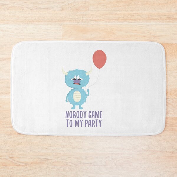Item preview, Nobody Came to My Party designed and sold by Treich Design.