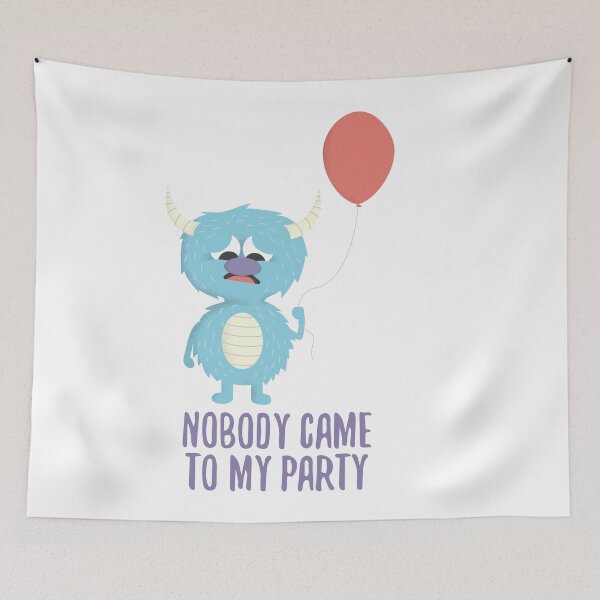 Item preview, Nobody Came to My Party designed and sold by Treich Design.