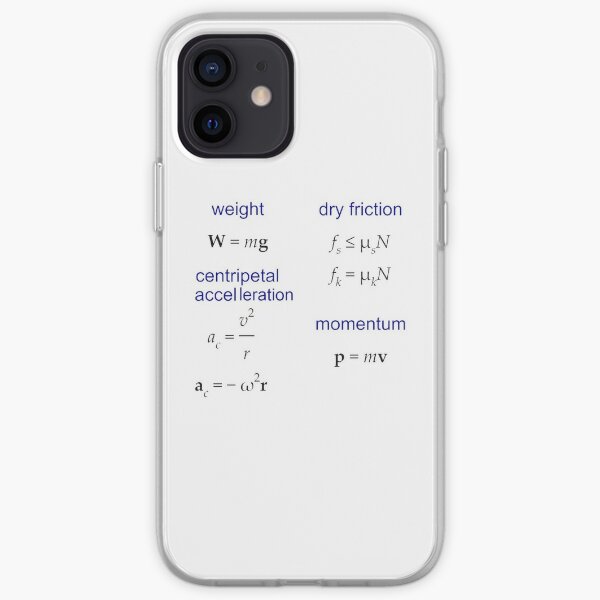 #Weight, Dry #Friction, Centripetal #Acceleration, #Momentum, Newton's Second Law, Equation of Motion, Velocity, Physics, Mechanics iPhone Soft Case