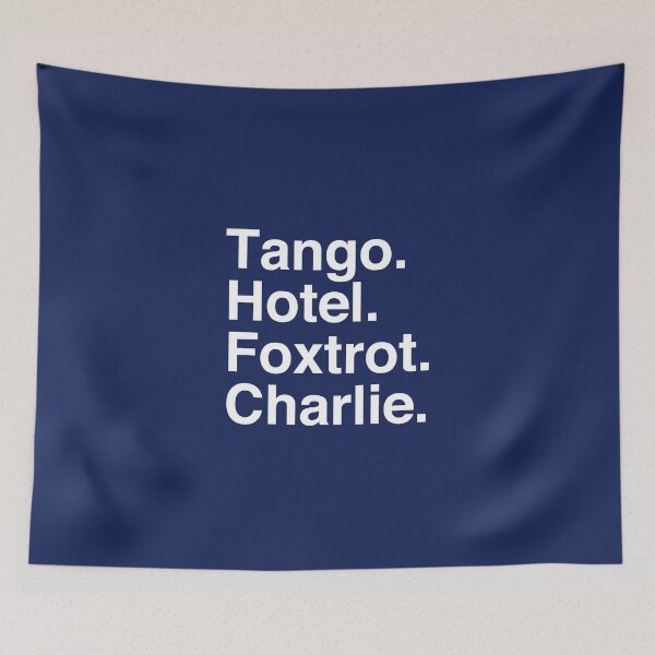 Item preview, TANGO HOTEL FOXTROT CHARLIE designed and sold by Confusion101.