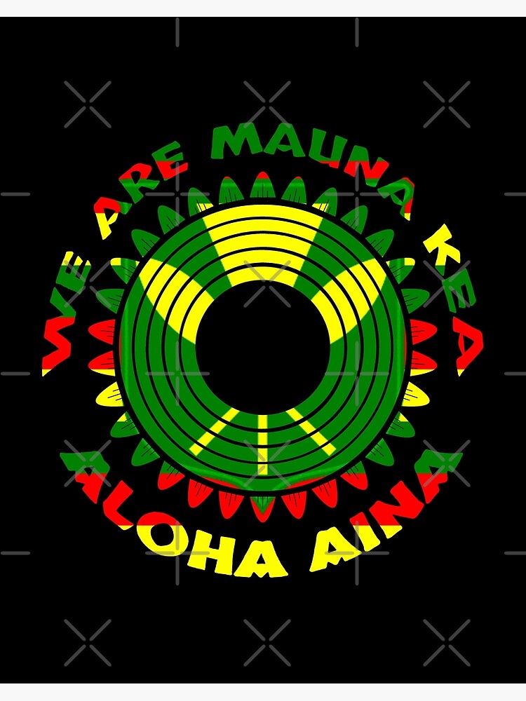 We Are Mauna Kea Aloha Aina Ku Kia'i Mauna T-Shirt We Are Mauna Kea Aloha Aina Ku Kia'i Mauna T-Shirt