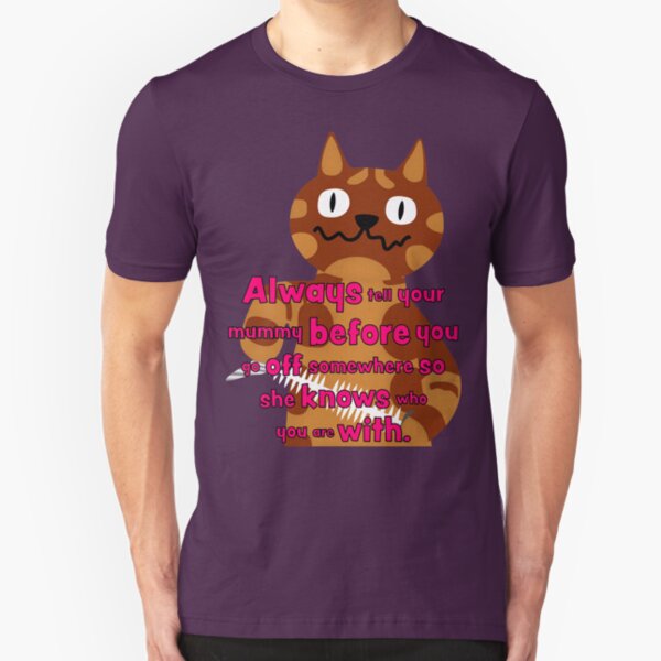 NDVH Always tell your mummy Slim Fit T-Shirt