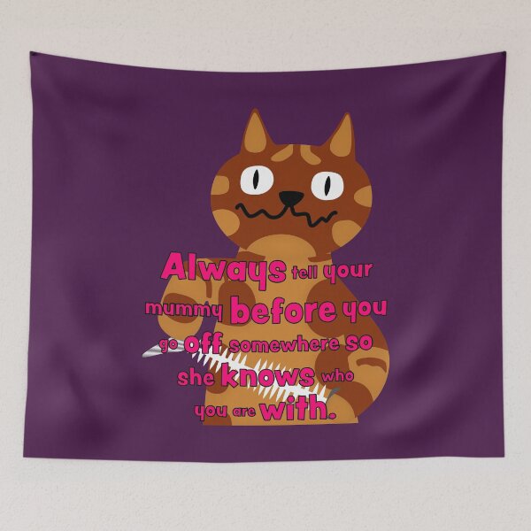 Item preview, NDVH Always tell your mummy designed and sold by Nik’s T-Shirts.