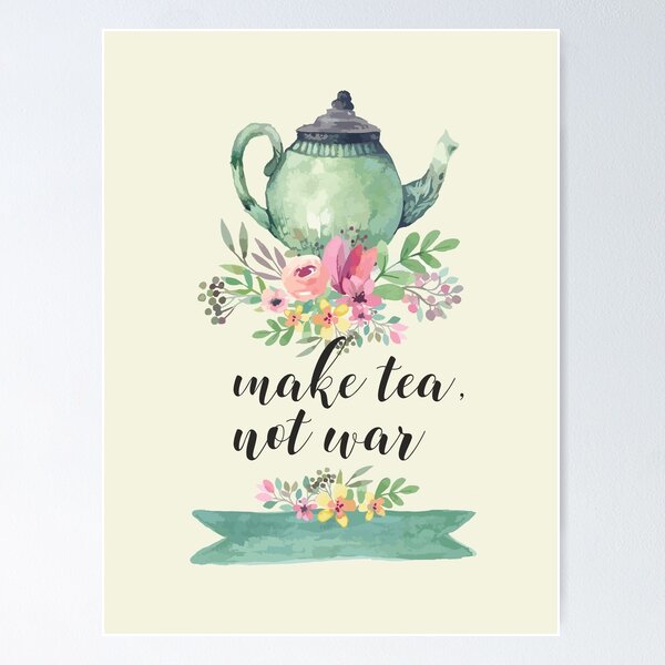 Item preview, Make tea not war Quote Kitchen Art Hand Lettering Calligraphy Pot Design Watercolor designed and sold by tanabe.