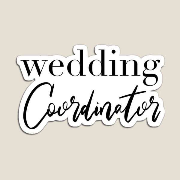 Wedding Coordinator - Wedding Planner Bridal Florist Magnet