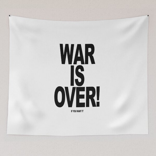 Item preview, War is Over designed and sold by GeeklyShirts.