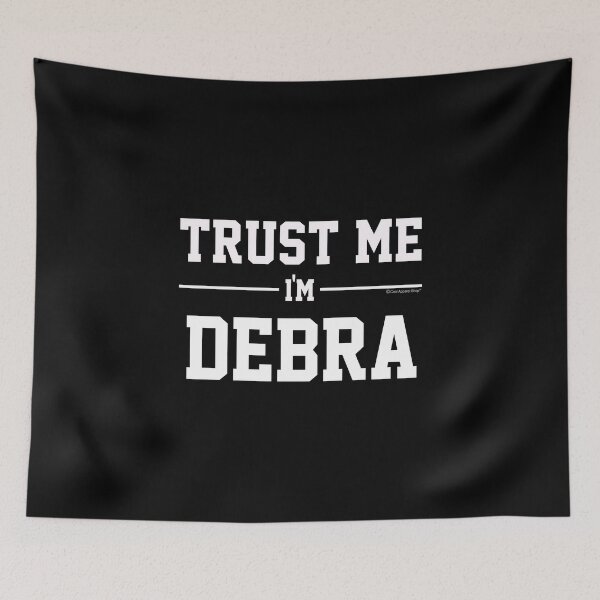 Artikelvorschau, Trust Me Im DEBRA. Cool Gift Idea For Friends entworfen und verkauft von CoolApparelShop.