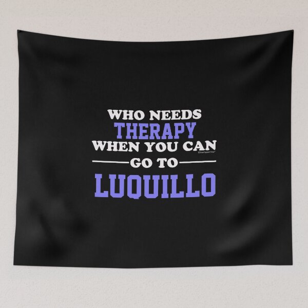 Item preview, Who Needs Therapy When You Can Go To Luquillo designed and sold by CoolApparelShop.