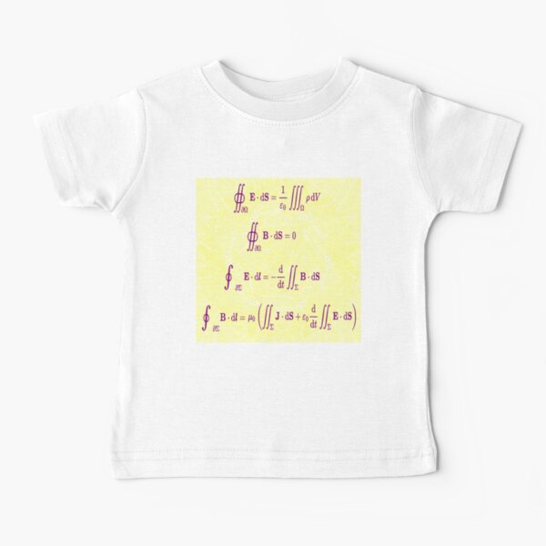 Maxwell&#39;s equations, #Maxwells, #equations, #MaxwellsEquations, Maxwell, equation, MaxwellEquations, #Physics, Electricity, Electrodynamics, Electromagnetism Baby T-Shirt