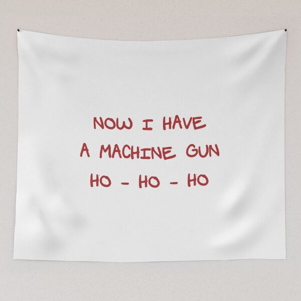 Item preview, NOW I HAVE A MACHINE GUN HO HO HO - DIE HARD 1 designed and sold by The  Artwork.