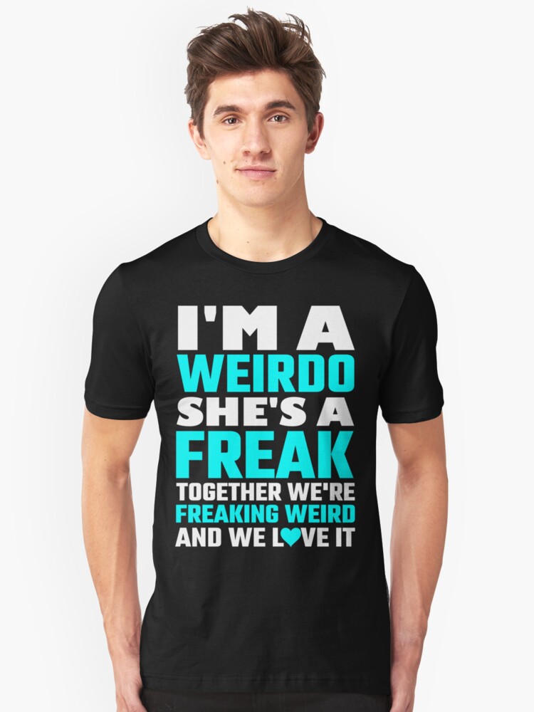 freak with us t shirt