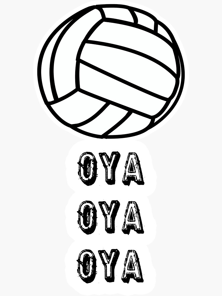"Sticker Oya Oya Oya Oya Volleyball" Sticker for Sale by