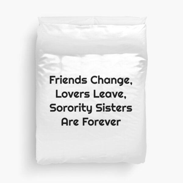 Item preview, Friends Change, Lovers Leave, Sorority, College, Greek Life product designed and sold by treasures83.