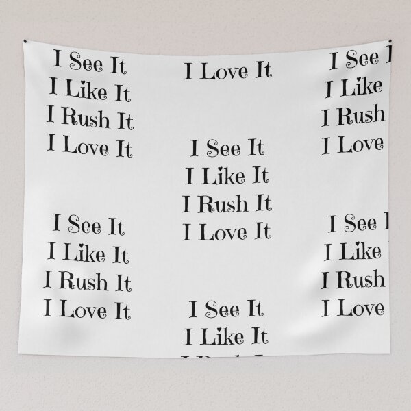 Item preview, I See It, I Like It, I Rush It I Love It Sorority Greek Life graphic designed and sold by treasures83.