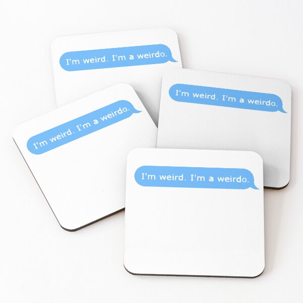 Item preview, I'm weird I'm a weirdo designed and sold by nikkirob.