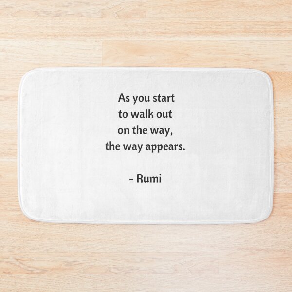Item preview,  Rumi Quotes - As you start to walk on the way the way appears designed and sold by Inspirationmotivation.