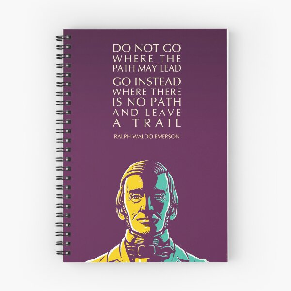 Item preview, Ralph Waldo Emerson Inspirational Quote: Do Not Go Where The Path May Lead designed and sold by Elvin Dantes.