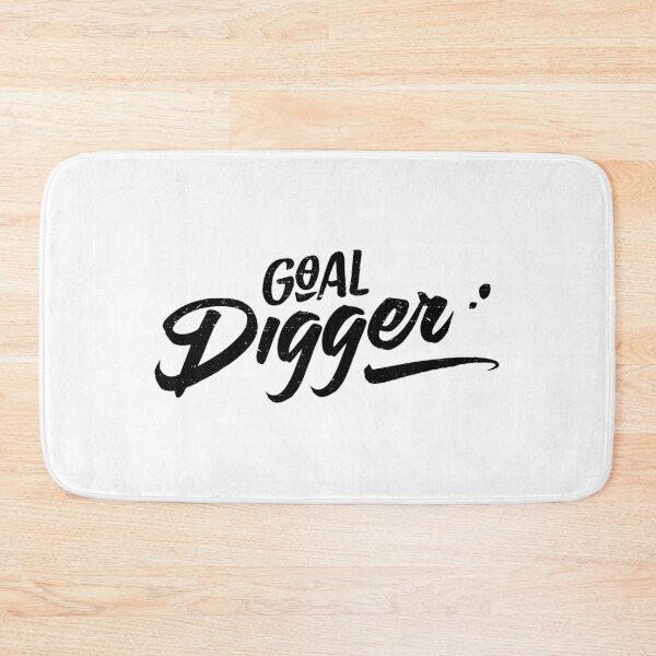 Item preview, Goal digger designed and sold by Kerry Pritchard.