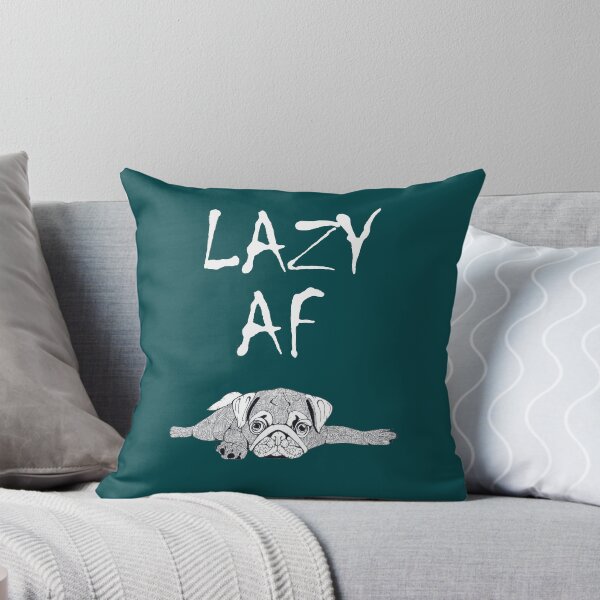Item preview,  Lazy AF Pug designed and sold by Flower Magic .