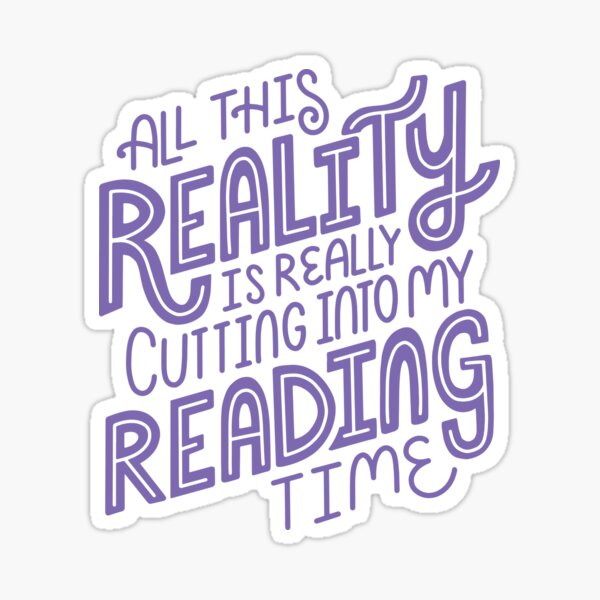 Item preview, Reality Vs. Reading Purple - Book Nerd Quote Lettering designed and sold by Kit Cronk.
