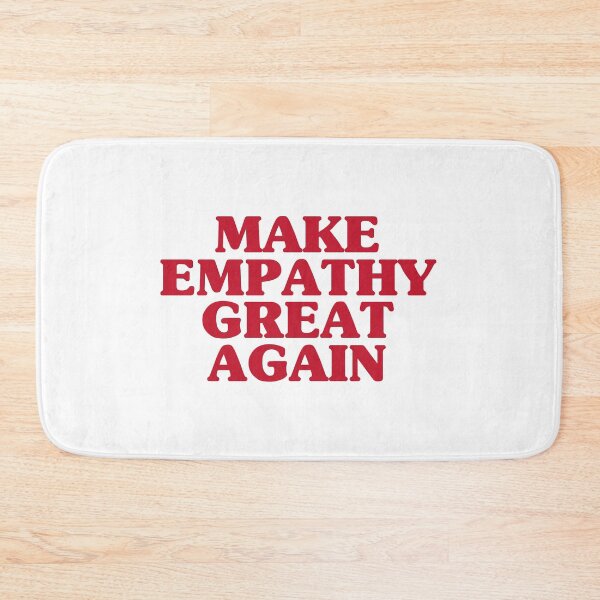 Item preview, make empathy great again designed and sold by QuoteSpirations.
