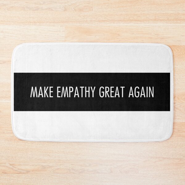 Item preview, make empathy great again designed and sold by QuoteSpirations.